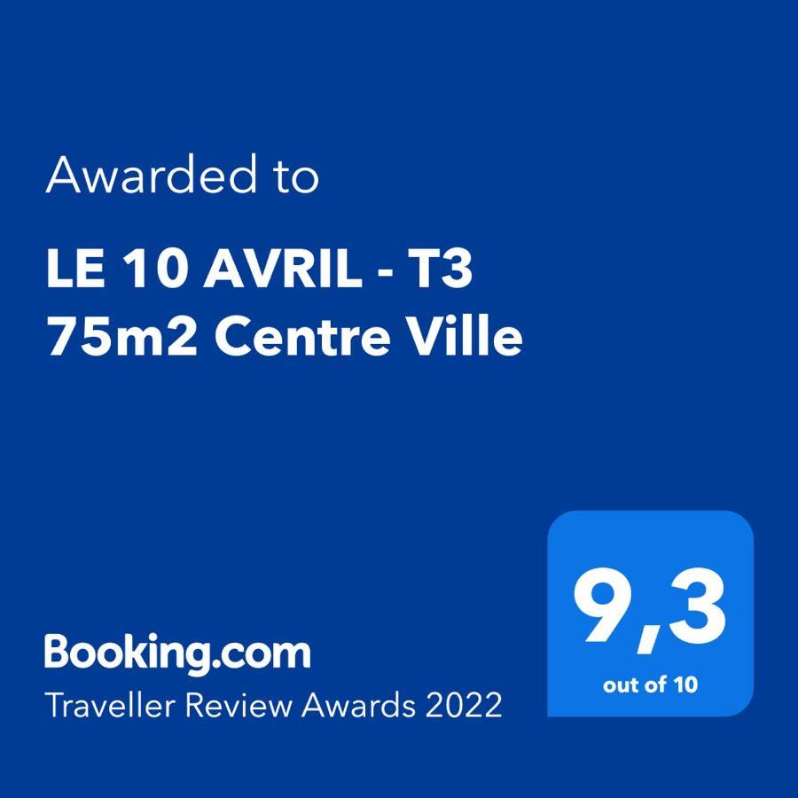 Le 10 Avril - T3 75m2 Centre *